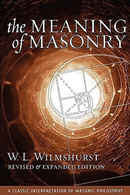 The Meaning of Masonry, Revised Edition(English, Paperback, Wilmshurst W. L.)