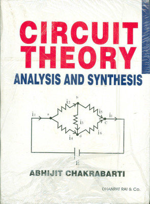 Circuit Theory  - Analysis and Synthesis(English, Paperback, Chakrabarti Abhijit)