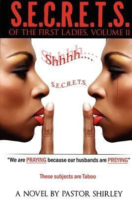 S.E.C.R.E.T.S. of the First Ladies, Volume II(English, Paperback, Shirley Pastor)