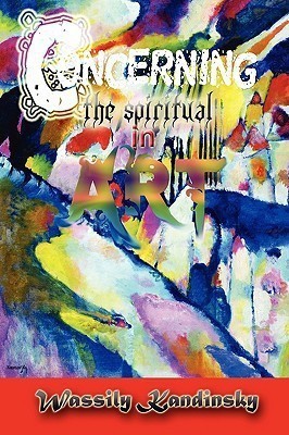 Concerning the Spiritual in Art(English, Paperback, Kandinsky Wassily)