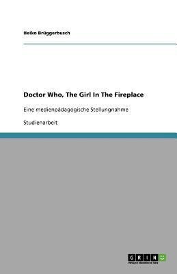Doctor Who, The Girl In The Fireplace(German, Paperback, Baumann Jan)
