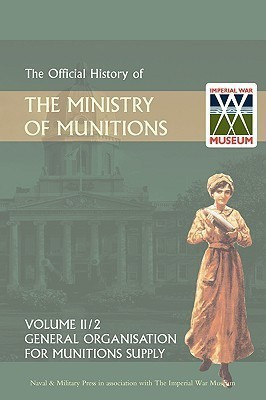 Official History of the Ministry of Munitions Volume III(English, Paperback, HMSO)