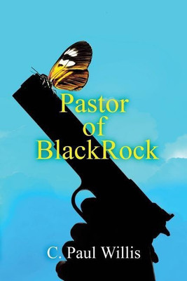 Pastor of Blackrock(English, Paperback, Willis C Paul)