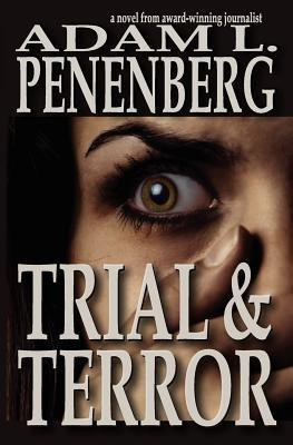 Trial and Terror(English, Paperback, Penenberg Adam L)