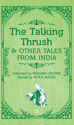 Talking Thrush And Other Tales From India(English, Paperback, EDITED BY ROUSE W.H.D., CROOKE)
