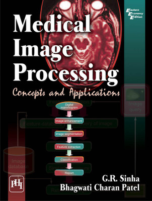 Medical Image Processing(English, Paperback, Sinha G. R.)