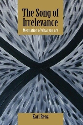 The Song of Irrelevance(English, Paperback, Renz Karl)