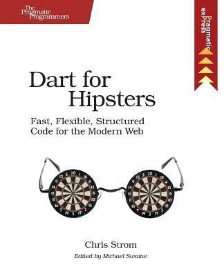 Dart for Hipsters(English, Paperback, Strom Chris)