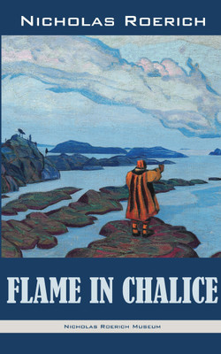 Flame in Chalice(English, Paperback, Roerich Nicholas)