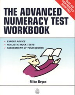 The Advanced Numeracy Test Workbook, 2nd Ed(English, Paperback, Bryon Mike)
