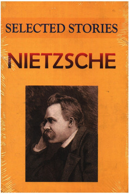 Selected Stories(English, Paperback, Nietzsche Friedrich Wilhelm)