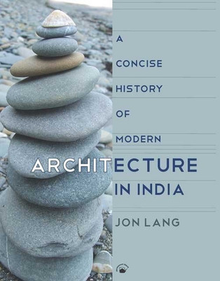 Concise History of Modern Architecture in India(English, Paperback, Lang Jon)