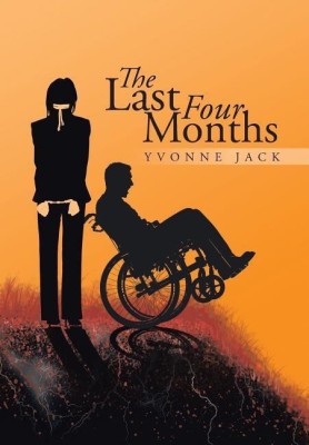 The Last Four Months(English, Hardcover, Jack Yvonne)