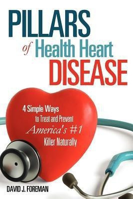 Pillars of Health Heart Disease(English, Paperback, Foreman David J)