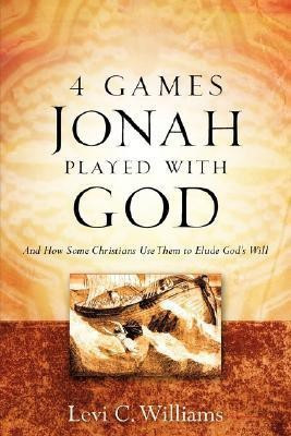 4 Games Jonah Played with God(English, Paperback, Williams Levi C)