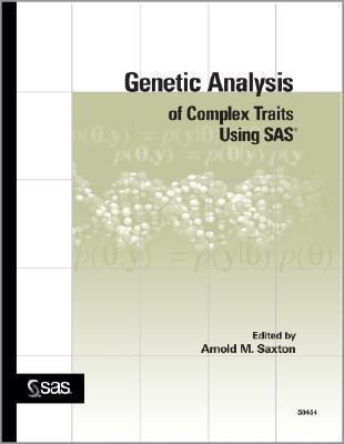 Genetic Analysis of Complex Traits Using SAS(English, Paperback, Saxton Arnold M)