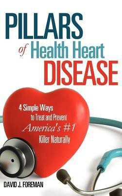Pillars of Health Heart Disease(English, Hardcover, Foreman David J)