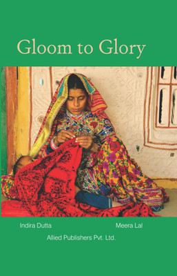 Gloom to Glory(English, Paperback, Dutta Indira)