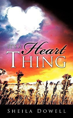 It's A Heart Thing(English, Paperback, Dowell Sheila)