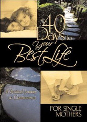 40 Days to Your Best Life Forsingle Mothers(English, Hardcover, unknown)