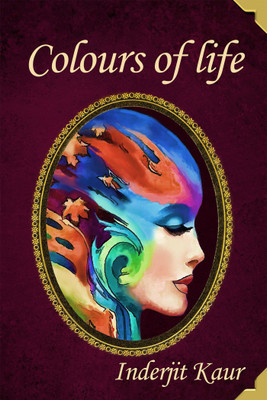 Kaleidoscope - Colours of Life  - A Living Series - Book 3(English, Paperback, Kaur Inderjit Research Fellow)