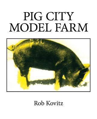 Pig City Model Farm(English, Paperback, Kovitz Rob)