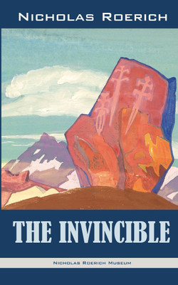 The Invincible(English, Paperback, Roerich Nicholas)