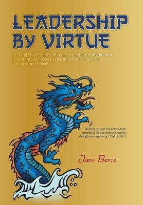 Leadership by Virtue(English, Hardcover, Berce Jaro)