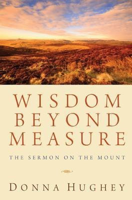 Wisdom Beyond Measure(English, Paperback, Hughey Donna)