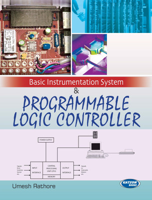 Basic Instrumentation Systems & Programmable Logic Controler(English, Paperback, Rathore Umesh)