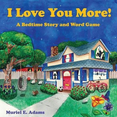I Love You More!(English, Paperback, Adams Muriel E)