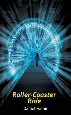 Roller-Coaster Ride(English, Paperback, Aamir Daniel)