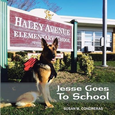 Jesse Goes To School(English, Paperback, Condreras Susan M.)