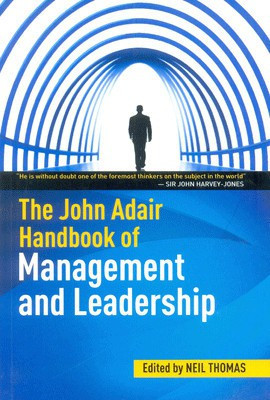 John Adair Handbook of Management and Leadership,the(English, Paperback, Thomas Neil)