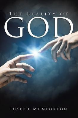 The Reality of God(English, Paperback, Monforton Joseph)