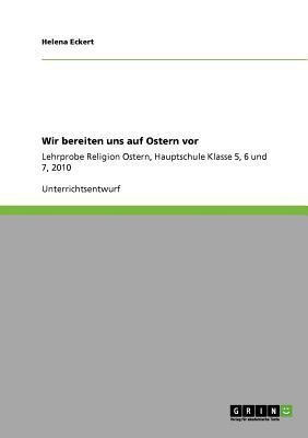 Wir bereiten uns auf Ostern vor(German, Paperback, Eckert Helena)