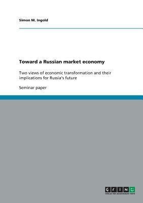 Toward a Russian market economy(English, Paperback, Ingold Simon M)