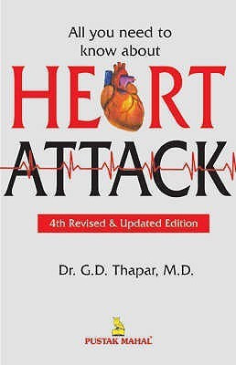 All You Need to Know About Heart Attacks(English, Paperback, Thapar G.D.)