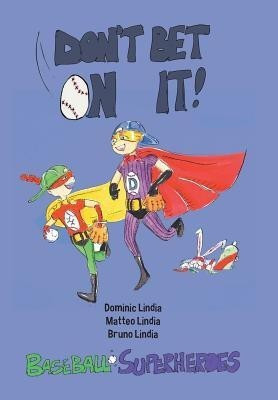 Don't Bet on It(English, Hardcover, Lindia Bruno)