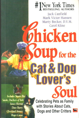 Chicken Soup for the Cat and Dog Lovers Soul(English, Paperback, Canfield Jack)