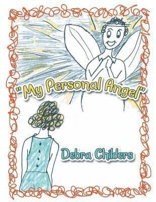 ''My Personal Angel''(English, Paperback, Childers Debra)
