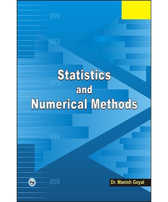 Statistics and Numerical Methods(English, Paperback, Goyal Manish Dr.)