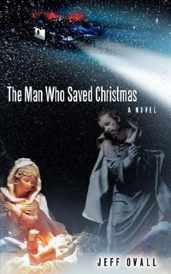 The Man Who Saved Christmas(English, Paperback, Ovall Jeff)
