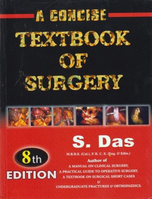 A Concise Textbook of Surgery(English, Paperback, Das S)