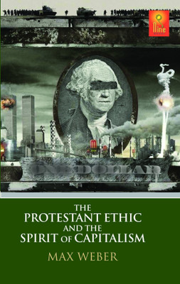 The Protestant Ethic and the Spirit of Capitalism(English, Paperback, Weber Max)