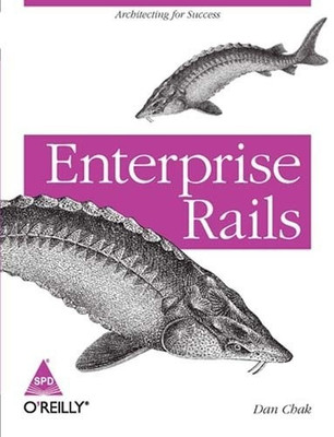 Enterprise Rails(English, Paperback, Chak Dan)