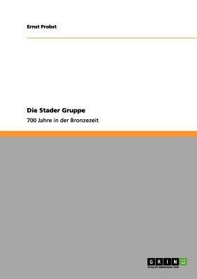Die Stader Gruppe(German, Paperback, Probst Ernst)