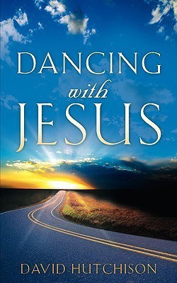 Dancing with Jesus(English, Paperback, Hutchison David)
