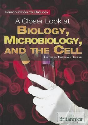 A Closer Look at Biology, Microbiology, and the Cell(English, Hardcover, unknown)