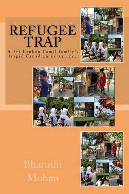 Refugee Trap(English, Paperback, Mohan Bharathi)